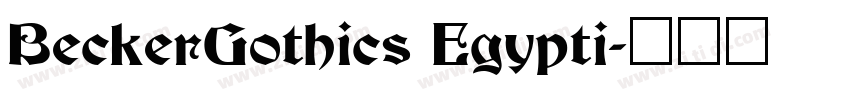 BeckerGothics Egypti字体转换
